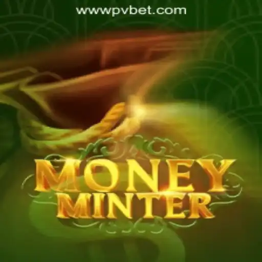 Experience the Thrill of MoneyMinter: The Ultimate Slot Game Adventure with PV.BET Oficial Slots Brasil #1